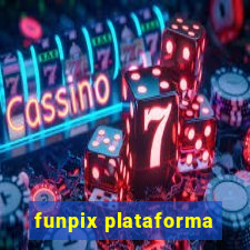 funpix plataforma